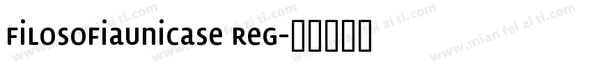 FilosofiaUnicase Reg字体转换